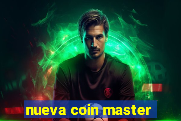 nueva coin master